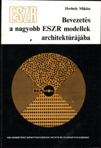 Bevezetés a nagyobb ESZR modellek architektúrájába
